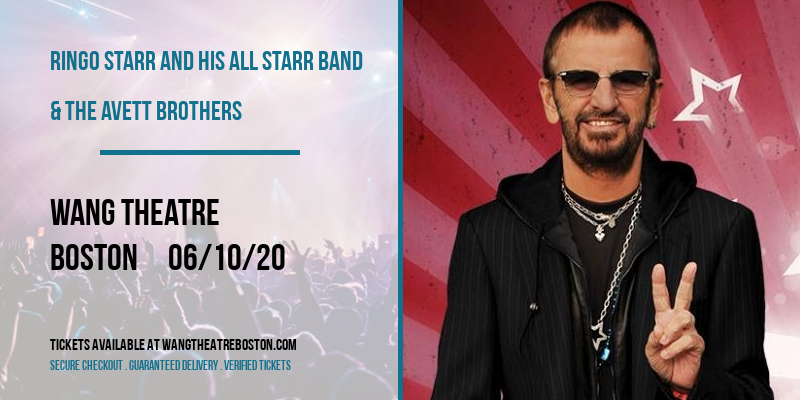 Ringo Starr and His All Starr Band & The Avett Brothers at Wang Theatre tickets Ringo Starr and His All Starr Band & The Avett Brothers at Wang Theatre