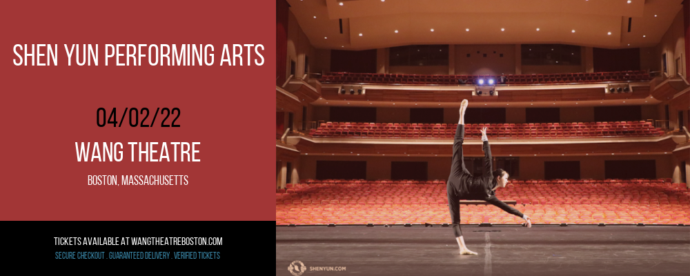 Shen Yun Performing Arts at Wang Theatre tickets Shen Yun Performing Arts at Wang Theatre