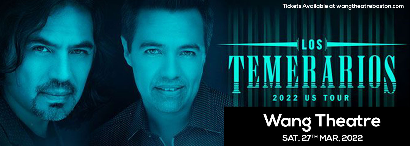 Los Temerarios at Wang Theatre