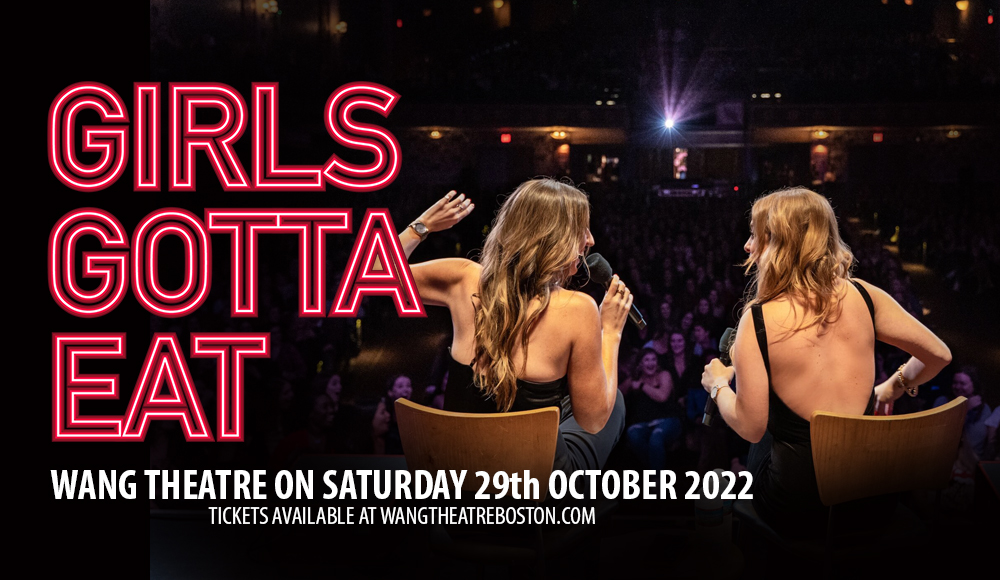 Girls Gotta Eat [CANCELLED] at Wang Theatre