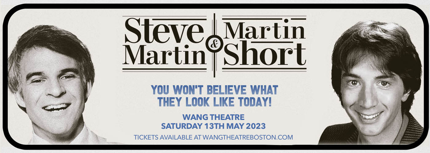 Steve Martin & Martin Short at Wang Theatre