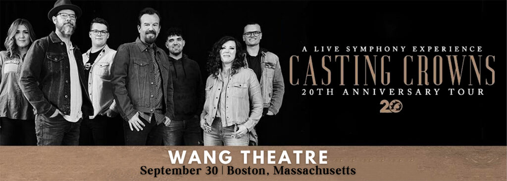 Casting Crowns at Wang Theater At The Boch Center