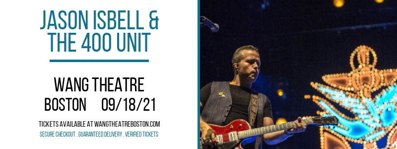 Jason Isbell & The 400 Unit at Wang Theatre