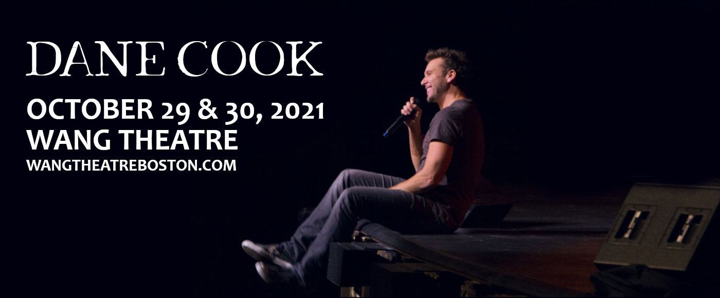 Dane Cook [CANCELLED] at Wang Theatre