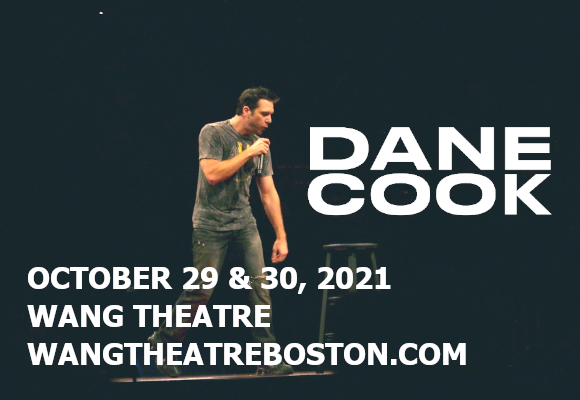 Dane Cook [CANCELLED] at Wang Theatre