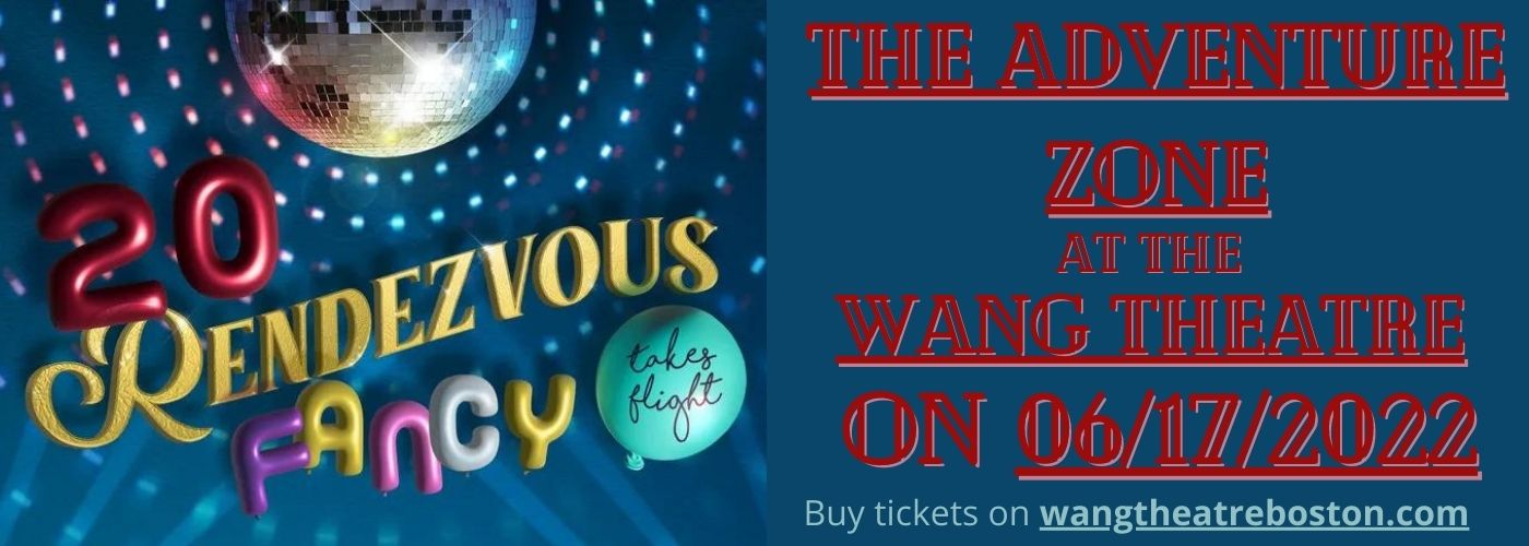 The Adventure Zone at Wang Theatre tickets The Adventure Zone at Wang Theatre