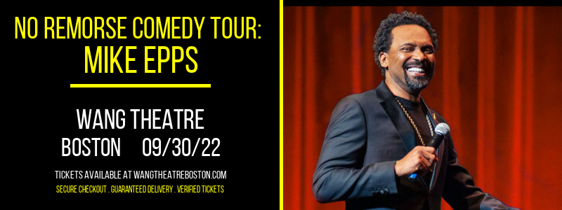 No Remorse Comedy Tour: Mike Epps [CANCELLED] at Wang Theatre