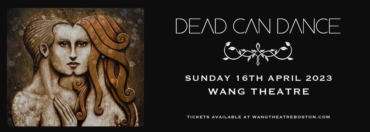 Dead Can Dance [CANCELLED] at Wang Theatre