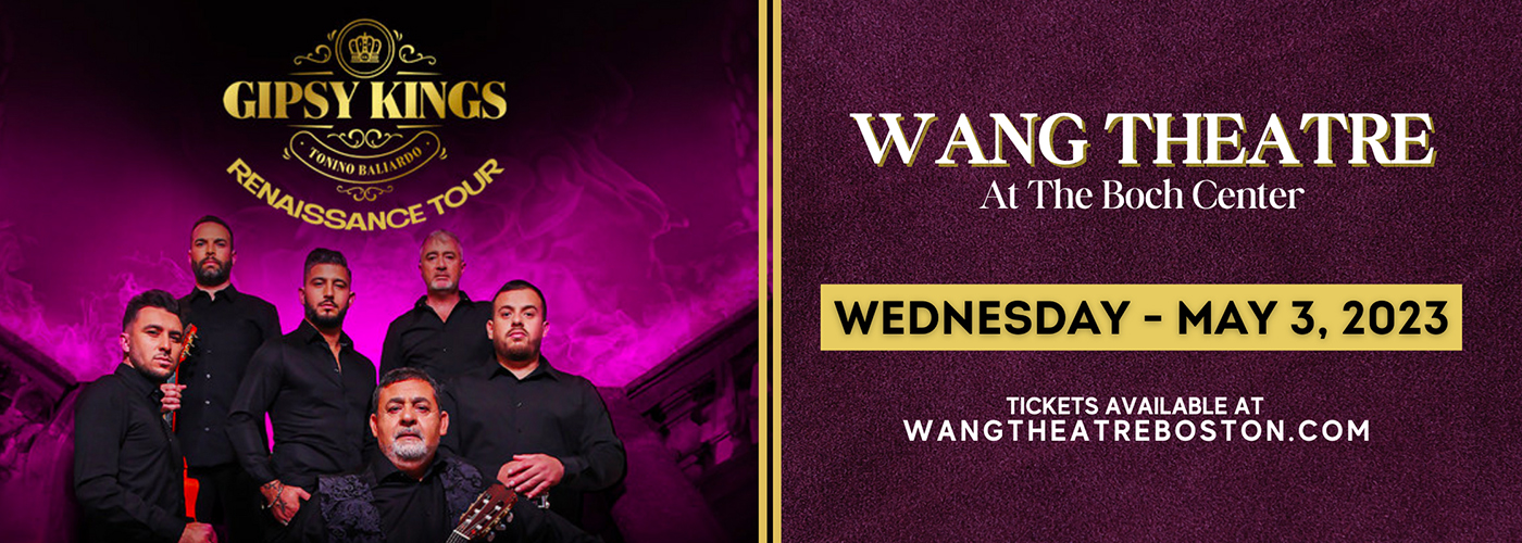Gipsy Kings at Wang Theatre tickets Gipsy Kings at Wang Theatre