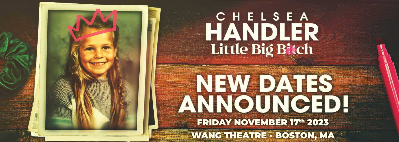 Chelsea Handler at Wang Theatre