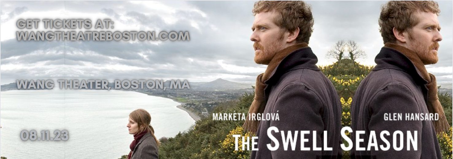The Swell Season: Glen Hansard & Marketa Irglova at Wang Theatre