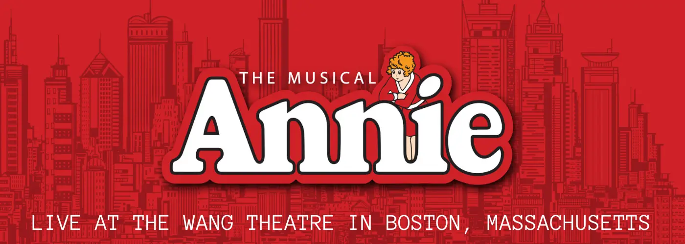 Annie – The Musical at Wang Theatre