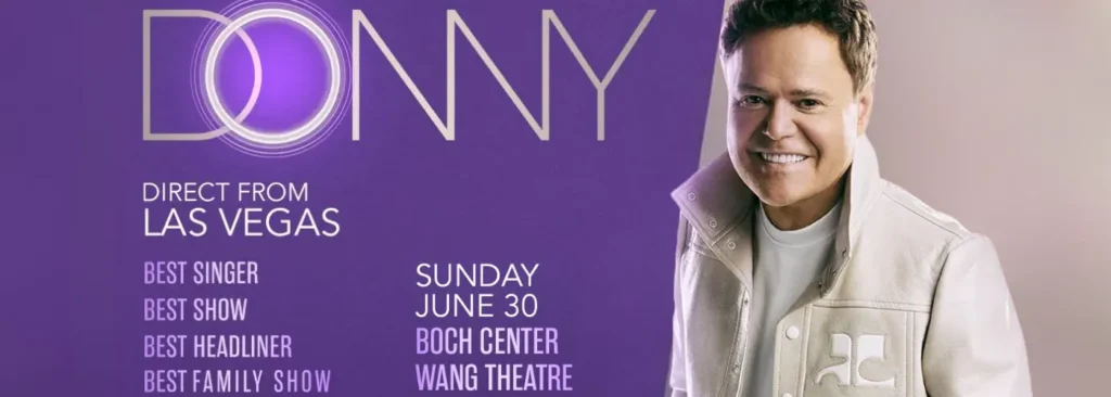 Donny Osmond at Wang Theater At The Boch Center