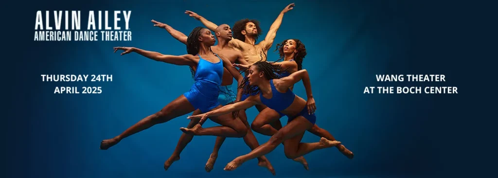 Alvin Ailey American Dance Theater at Wang Theater At The Boch Center