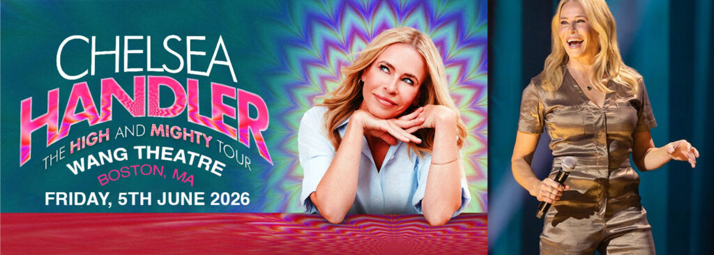 Chelsea Handler at Wang Theater At The Boch Center