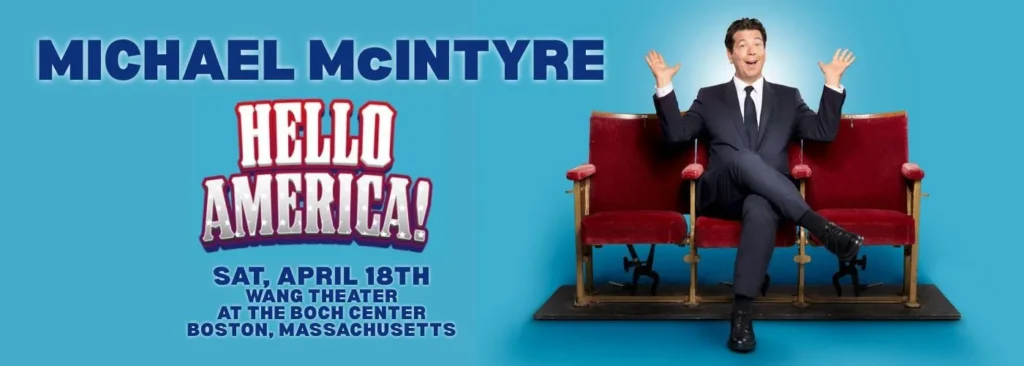 Michael McIntyre at Wang Theater At The Boch Center