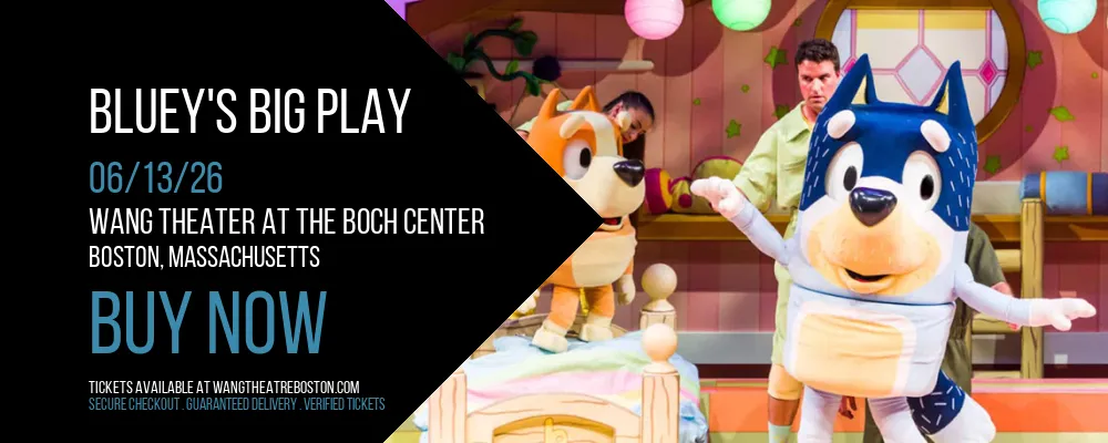 Bluey's Big Play at Wang Theater At The Boch Center