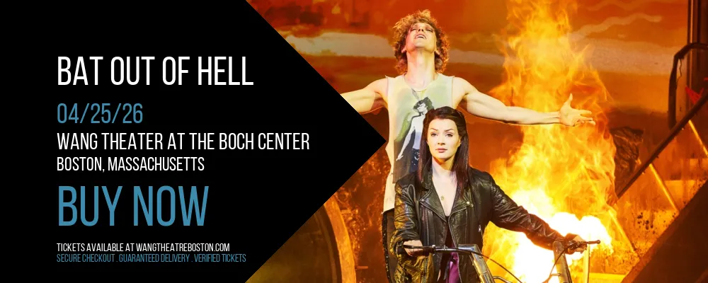 Bat Out Of Hell at Wang Theater At The Boch Center