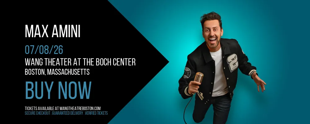 Max Amini at Wang Theater At The Boch Center