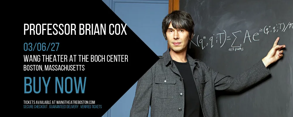 Professor Brian Cox at Wang Theater At The Boch Center