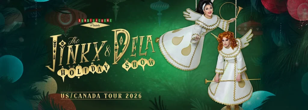 The Jinkx & DeLa Holiday Show at Wang Theater At The Boch Center