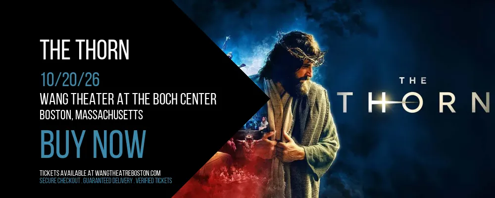 The Thorn at Wang Theater At The Boch Center